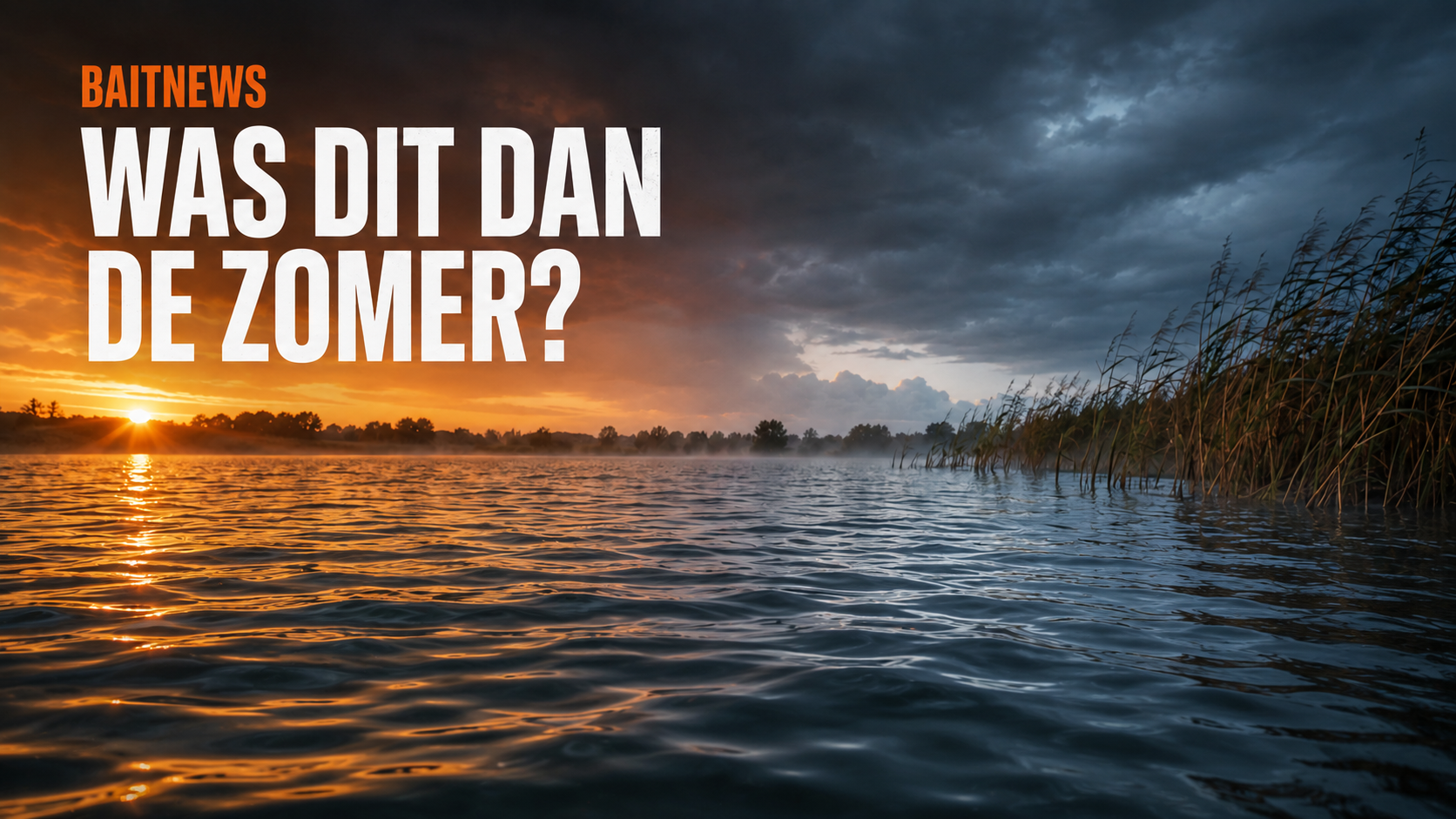Was dit dan de zomer?